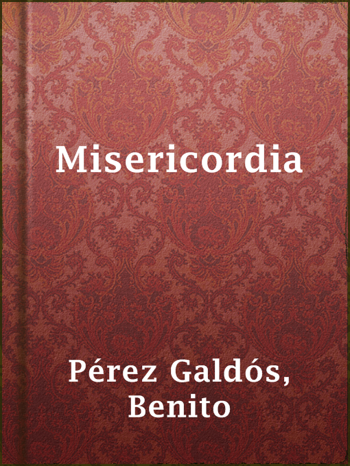 Title details for Misericordia by Benito Pérez Galdós - Available